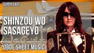 SUPER EASY Oboe Sheet Music: How to play Shinzou wo Sasageyo  by Linked Horizon