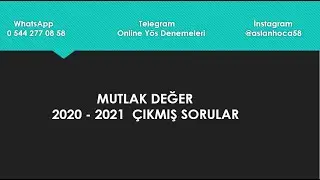 MUTLAK DEĞER  [ABSOLUTE VALUE ]   I    2020- 2021 Çıkmış Yös Soruları