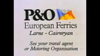 P&O European Ferries Advert - Larne to Cairnryan | 1991