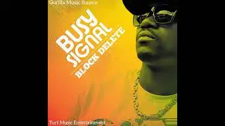 Busy Signal - Block Delete [Gorilla Music Source/ Turf Music] (January 2024)