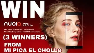 Nubia Z17 lite International Giveaway from Mi Pica El Chollo (3 Winners)