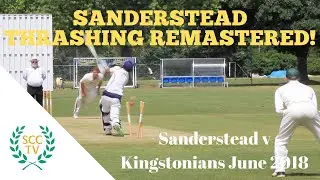 THRASHING NEWLY REMASTERED! 10 Minute Highlights of Sanderstead vs Kingstonians, June 2018