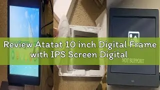 Review Atatat 10 inch Digital Frame with IPS Screen Digital Photo Frame Adjustable Brightness, Suppo