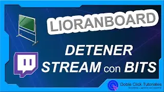 🛑 Cómo Detener Stream de Twitch con Bits | LioranBoard Stop Stream Eespañol