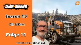 Snowrunner - Season 15 🔥 Oil & Dirt - Quebec 🚚 #11 - Truckerbabe Piro T&uuml;deln mit Puls 55 |