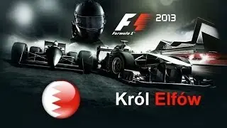 Zagrajmy w F1 2013 Tryb Kariera Kwalifikacje do Grand Prix Bahrainu 