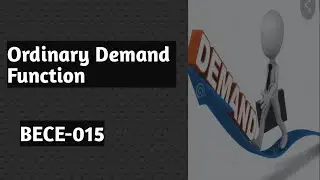 Ordinary Demand Function BECE-015 Elementary Mathematical Methods In Economics BA ECONOMICS IGNOU