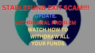 Stablefund Exit Scam Update, Withdrawal Pending How to Withdraw your Money from the website
