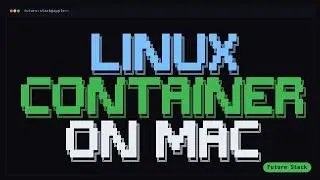 Apple container: Linux Containers as Lightweight VMs on MAC