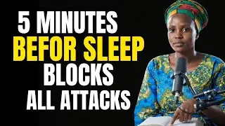 Ex-Witch Reveals the 5 Minute Prayer Before Sleep That Blocks All Night Attacks