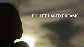 Bullet-Laced Dreams (2020) by Kristoffer Brugada and Charena Escala Trailer