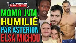 ASTÉRION HUMILIE MOMO DE JVM A PROPOS DE ELSA ET MICHOU