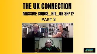 The UK Connection-Massive Songs: Hit...or Sh*t? PART 3