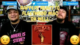 Rappers React To Fleetwood Mac 