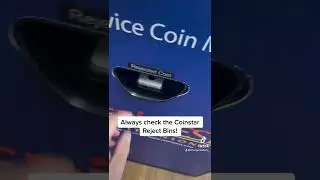 Check the coinstar reject bin