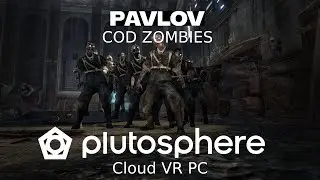 Pavlov Cod Zombies, Round 30 on PlutoSphere (Cloud PC) - Early Access