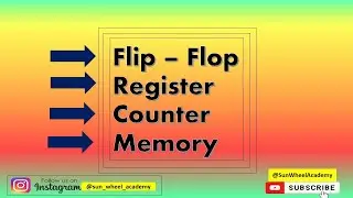 Flip-flop Register Counter Memory