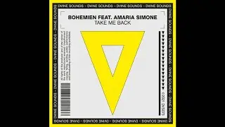 [TECH HOUSE] Bohemien, Amaria Simone - Take Me Back (Extended Mix) [DVINE Sounds]