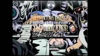 The Phantoms Revenge - French Cheese Funk (Go Go Bizkitt! Remix)