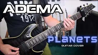 Adema - Planets (Guitar Cover)