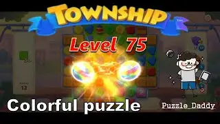 Township: Colorful Puzzle Level 75 ∥ No Booster_All level clear ∥ #puzzle_daddy