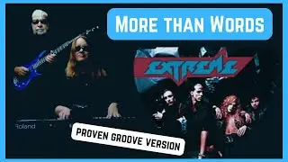More than Words - Extreme cover - Proven Groove version