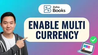 How to ENABLE MULTI CURRENCY in Zoho Books (Step by Step) 2025