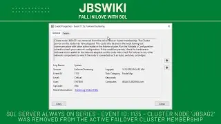 SQL Server Always On Series-Event id: 1135- Cluster Node 'JBSAG2' was removed from failover cluster