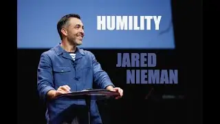 Humility - Sermon // Jared Nieman // Christian Family Church (CFC) // July 20, 2025