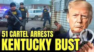 51 Arrests Expose Cartel&rsquo;s Grip on Kentucky&rsquo;s Drug Crisis