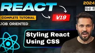 React JS 19 Tutorial in Hindi #31 Styling in React JS