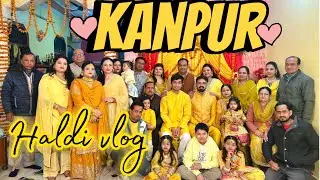 Shadman ki HALDI💕| Kanpuriya Tashan 💃| #familyvlog #kanpur #shadiseason 