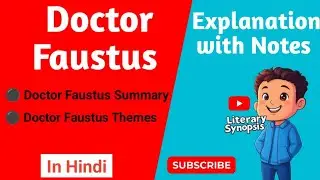 Doctor Faustus Summary in hindi || Explanation with Complete Notes || Literary Synopsis