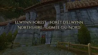 Urbex WoW #1 &ndash; Northshire (Comt&eacute; du Nord, For&ecirc;t d&rsquo;Elwynn)
