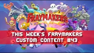 This Week's Fraymakers Custom Content #43