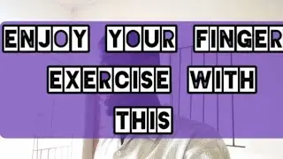 Enjoy your finger exercise with this