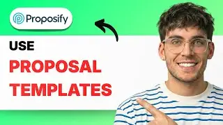 How to Use Proposify Proposal Templates [2026 Full Guide]