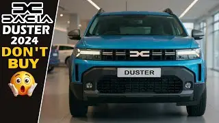 Вы пожалеете, что купили Dacia Duster 2024 года, если не знаете этого.