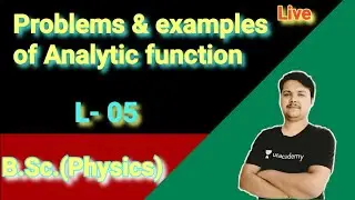 Problems and examples of Analytic functions  || Complex Analysis || IIT-JAM || JEST || B.Sc. Physi