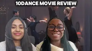 Our 10Dance Movie Review + Discussion 