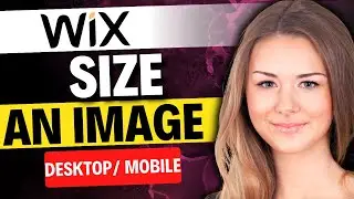 HOW TO SIZE AN IMAGE FOR WIX IN DESKTOP/MOBILE