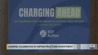 Lansing celebrates EV infrastructure investment