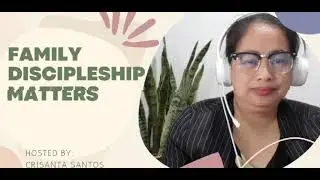 Intro to Family Discipleship
