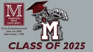 151st Annual Commencement - Mechanicsburg Area Senior High School Class of 2025