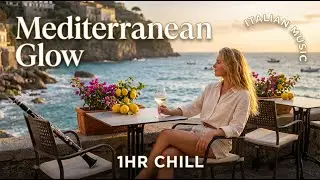 Sunny Coastal Italian Music   60 Minutes Relaxing Mediterranean Clarinet & Guitar for Focus