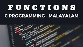Functions in C |C programming classes for beginners in malayalam|Part 7