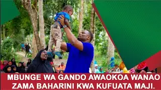 MBUNGE WA GANDO AWAOKOA WANAOZAMA BAHARINI KWA KUFUATA MAJI.