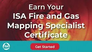 Introducing ISA's new the Fire and Gas Mapping Specialist Certificate Program