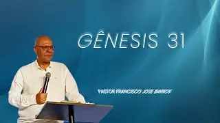 Pastor Francisco Barros  G&ecirc;nesis 31