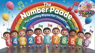 The Number Parade 🎉 | Fun Counting Rhyme for Toddlers | Learn Numbers 1 to 10 with Music | 